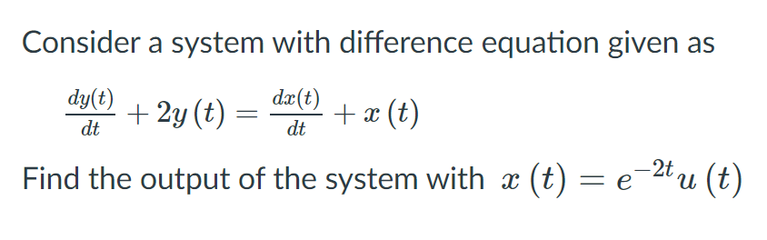 Solved Consider a system with difference equation given as | Chegg.com