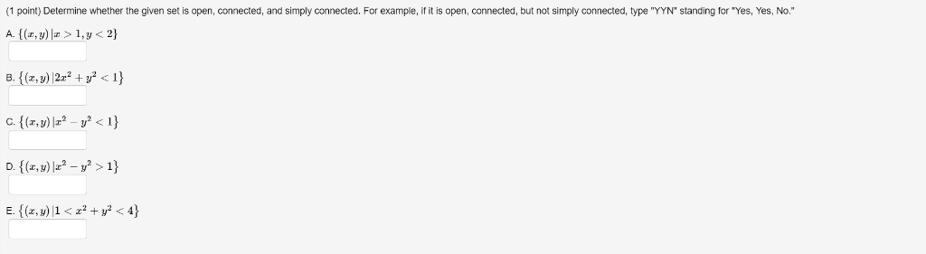 Solved (1 point) Determine whether the given set is open, | Chegg.com