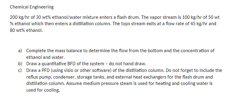 Solved Chemical Engineering 200 kg/hr of 30wt% ethanol/water | Chegg.com