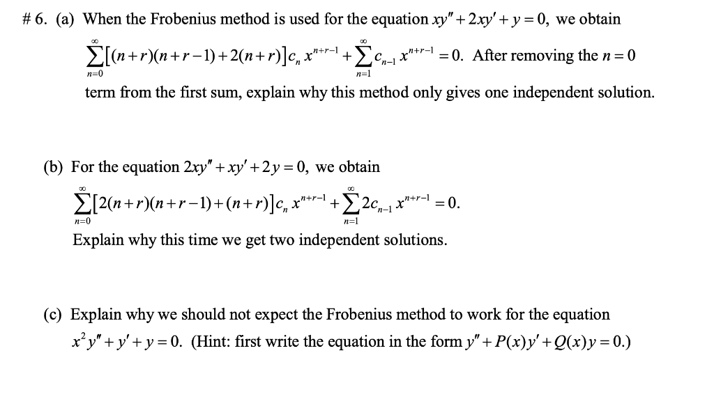 + #6. (a) When the Frobenius method is used for the | Chegg.com
