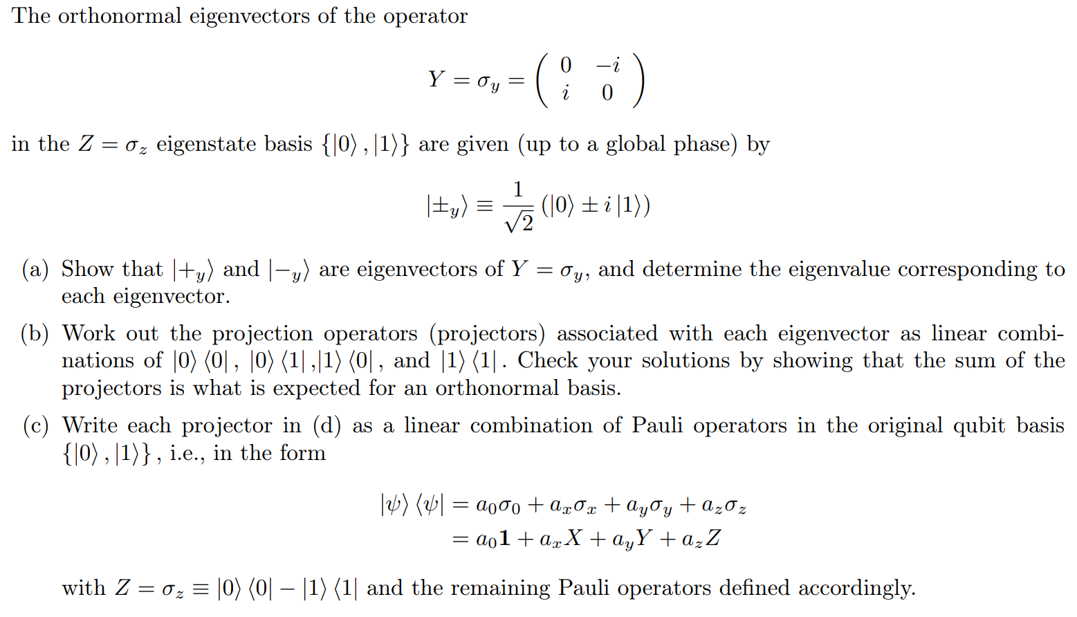Solved The orthonormal eigenvectors of the operator