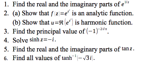 Solved 1/z 1. Find the real and the imaginary parts of e 2. | Chegg.com