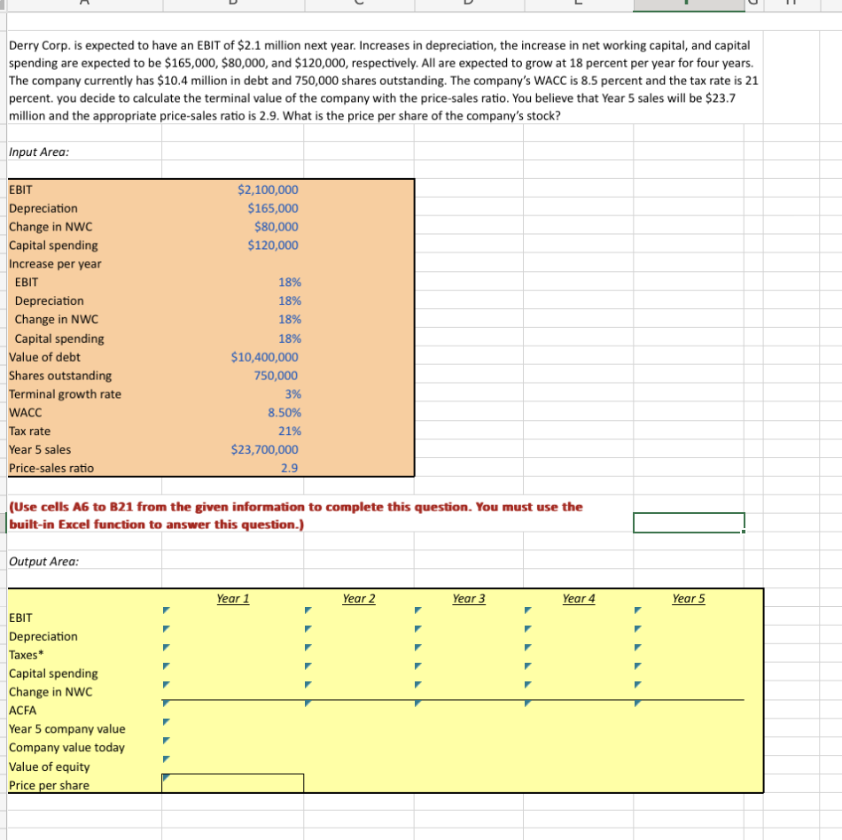 Solved Derry Corp. is expected to have an EBIT of 2.1