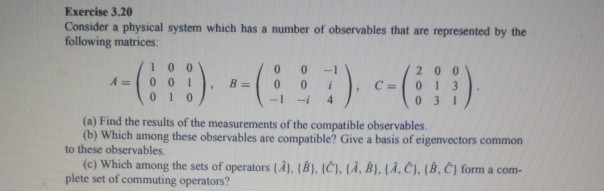 Solved Exercise 3.20 Consider a physical system which has a | Chegg.com