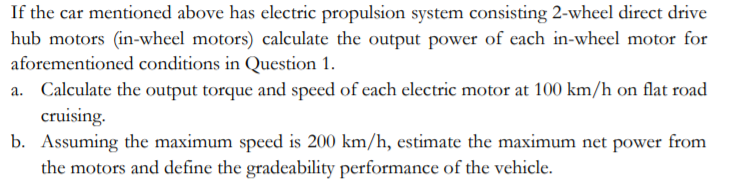 If the car mentioned above has electric propulsion | Chegg.com