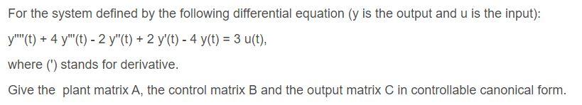 Solved For the system defined by the following differential | Chegg.com