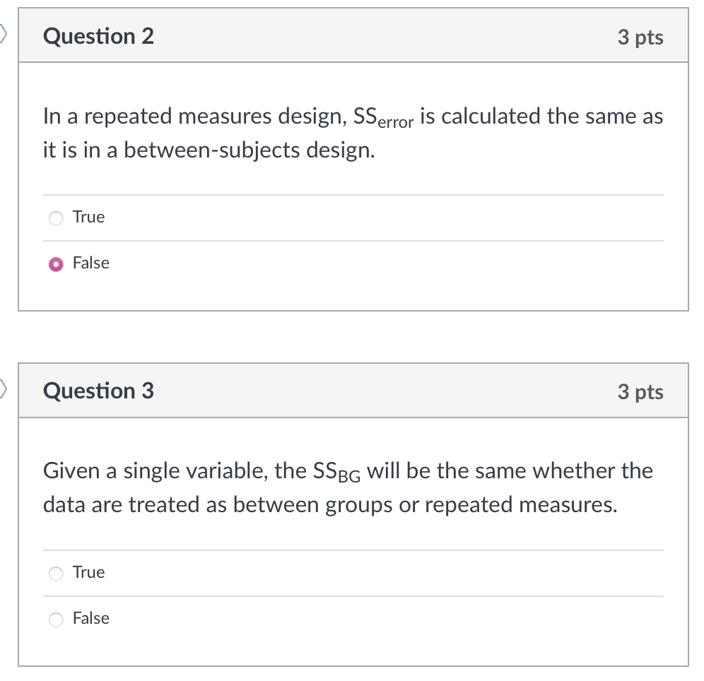 Solved Question 2 In a repeated measures design, SSerror is | Chegg.com