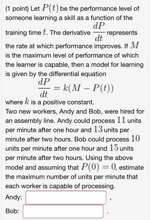 Solved Let P(t) be the performance level of someone learning | Chegg.com