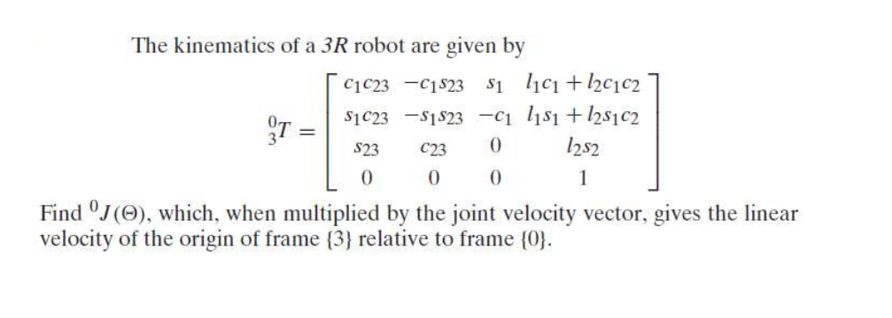 The kinematics of a 3R robot are given by | Chegg.com