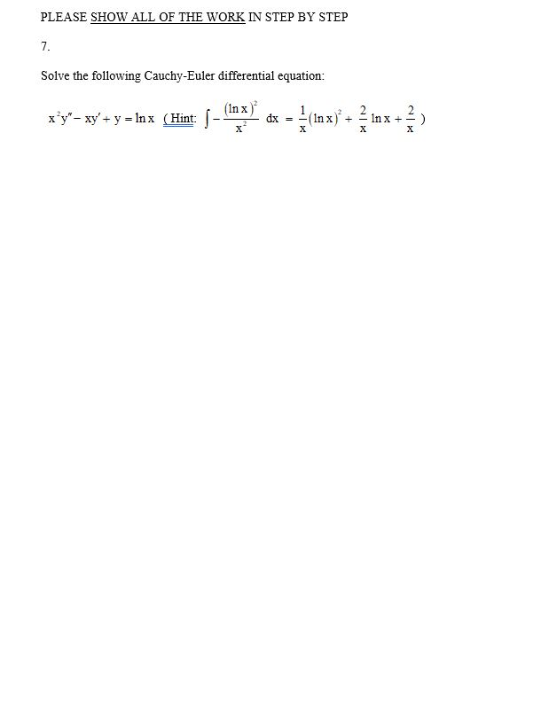 Solved PLEASE SHOW ALL OF THE WORK IN STEP BY STEP 7. Solve | Chegg.com