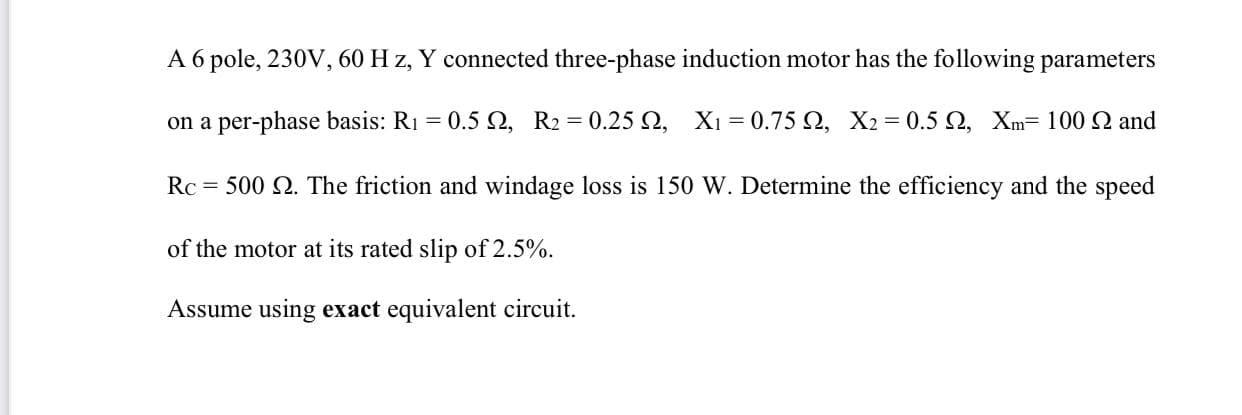 Solved A 6 pole, 230V, 60 Hz, Y connected three-phase | Chegg.com