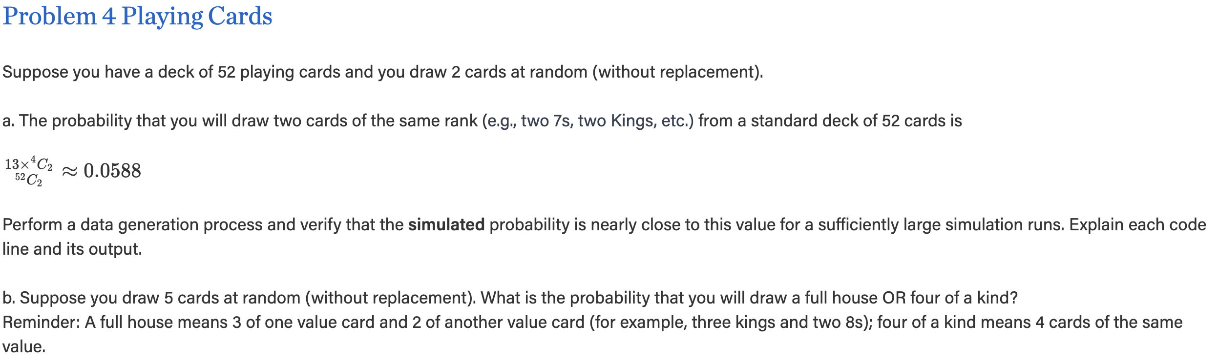 Problem 4 ﻿Playing CardsSuppose you have a deck of 52 | Chegg.com