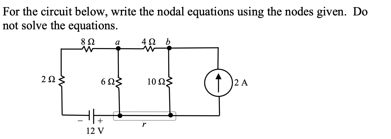 Solved For the circuit below, write the nodal equations | Chegg.com