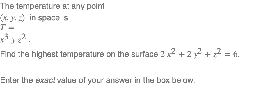 Solved The temperature at any point (x, y, z) in space is T | Chegg.com