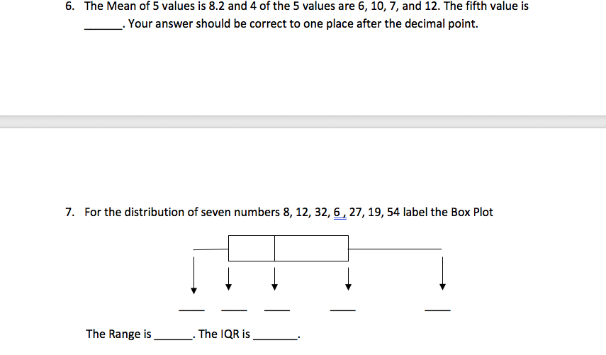 Solved 6. The Mean of 5 values is 8.2 and 4 of the 5 values | Chegg.com