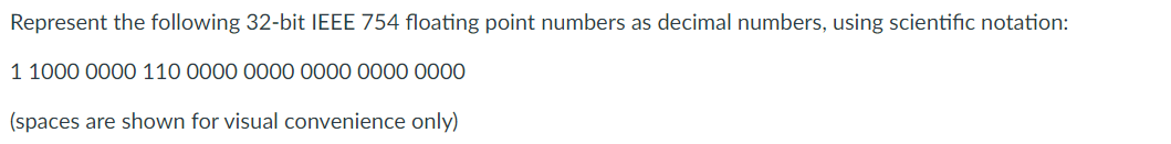 Solved Represent the following 32-bit IEEE 754 floating | Chegg.com