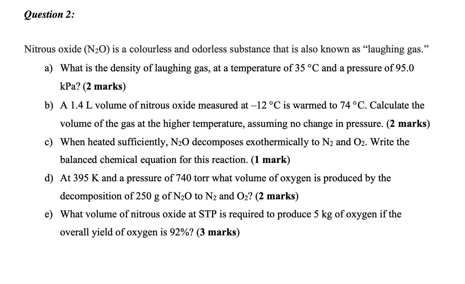 Solved Question 2 Nitrous oxide (N2O) is a colourless and