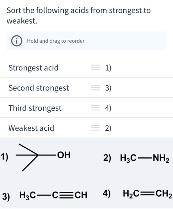 solved-sort-the-following-acids-from-strongest-to-weakest-chegg