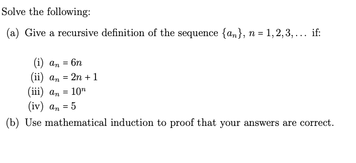 Solved Solve the following: (a) Give a recursive definition | Chegg.com
