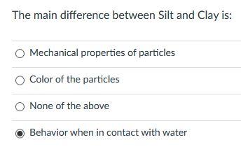 Solved The Main Difference Between Silt And Clay Is: | Chegg.com