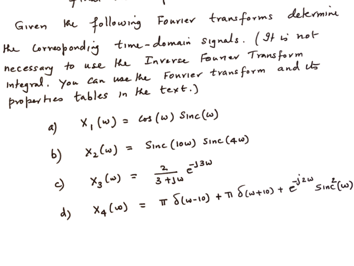 Solved Given The Following Fourier Transforms Determine The | Chegg.com