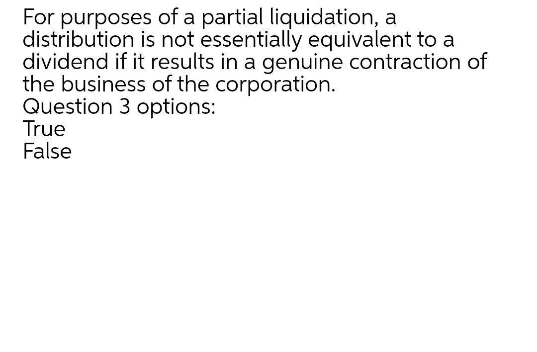 Solved For purposes of a partial liquidation, a distribution | Chegg.com