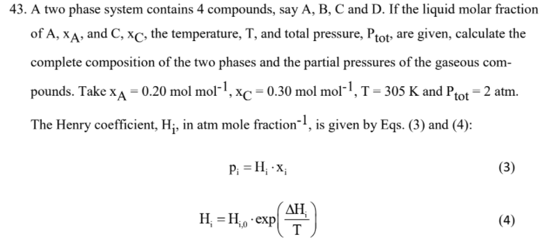 43. A two phase system contains 4 compounds, say A, | Chegg.com