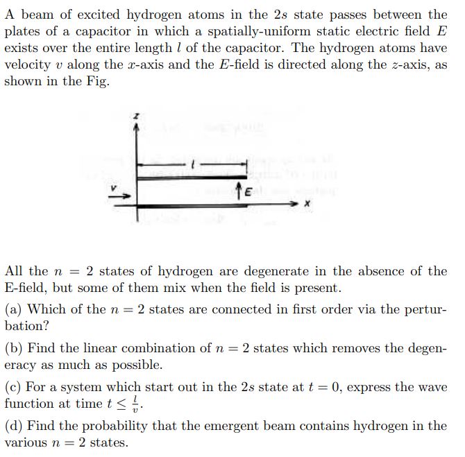 Solved A beam of excited hydrogen atoms in the 2s state | Chegg.com