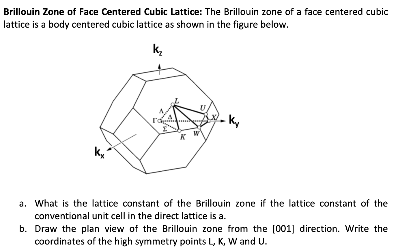 Solved Brillouin Zone Of Face Centered Cubic Lattice: The | Chegg.com