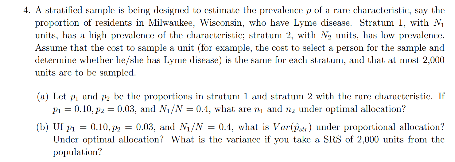 Solved 4. A stratified sample is being designed to estimate | Chegg.com