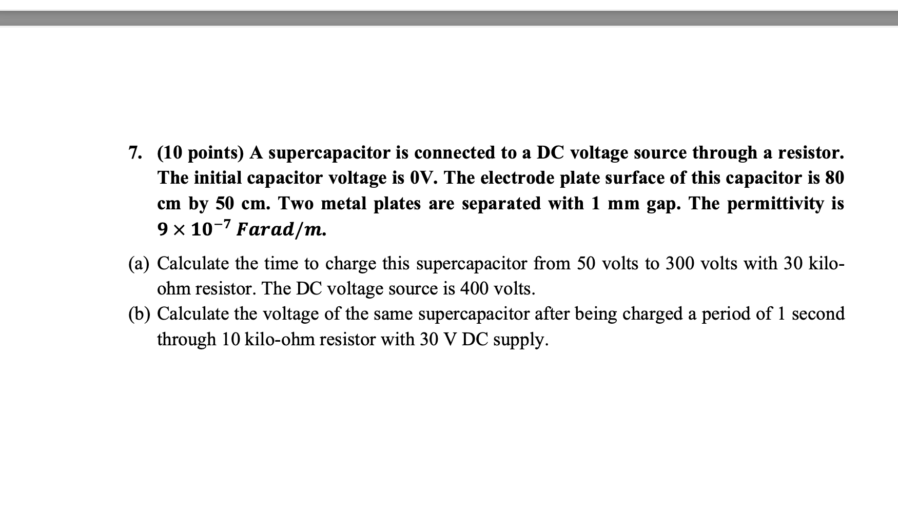 Solved 7. (10 points) A supercapacitor is connected to a DC | Chegg.com