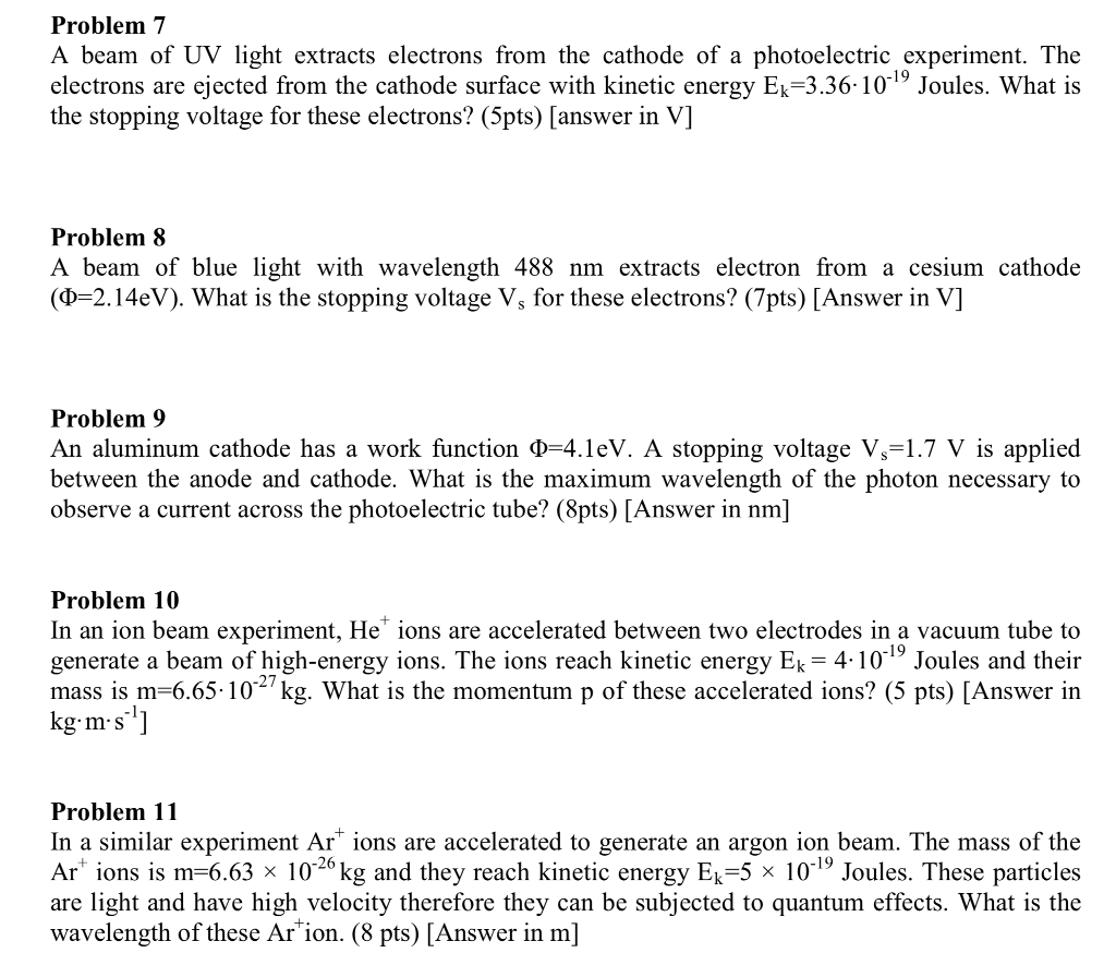 Solved Problem 7 A beam of UV light extracts electrons from | Chegg.com