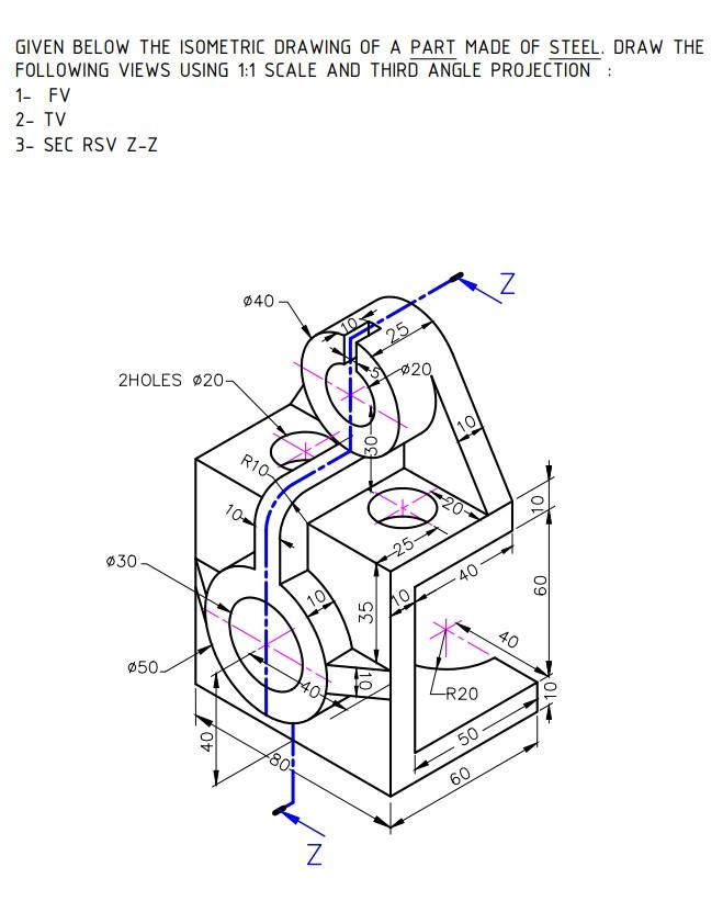 Solved Given Below The Isometric Drawing Of A Part Made Of 