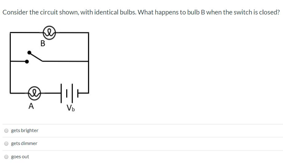 Solved Consider the circuit shown, with identical bulbs. | Chegg.com