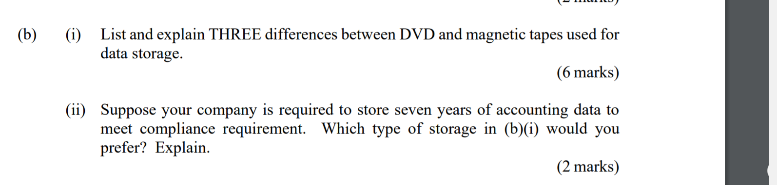 Solved (b) (i) List and explain THREE differences between | Chegg.com