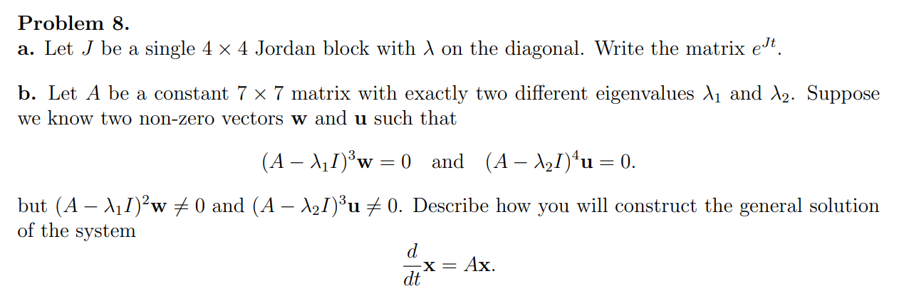 Solved Problem 8 A Let J Be A Single 4 X 4 Jordan Block Chegg Com