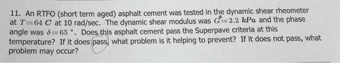 Solved 11. An RTFO (short term aged) asphalt cement was | Chegg.com