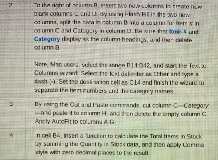 Solved To The Right Of Column B, Insert Two New Columns To | Chegg.com