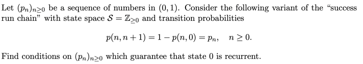 Solved Let (pn)n≥0 be a sequence of numbers in (0,1). | Chegg.com