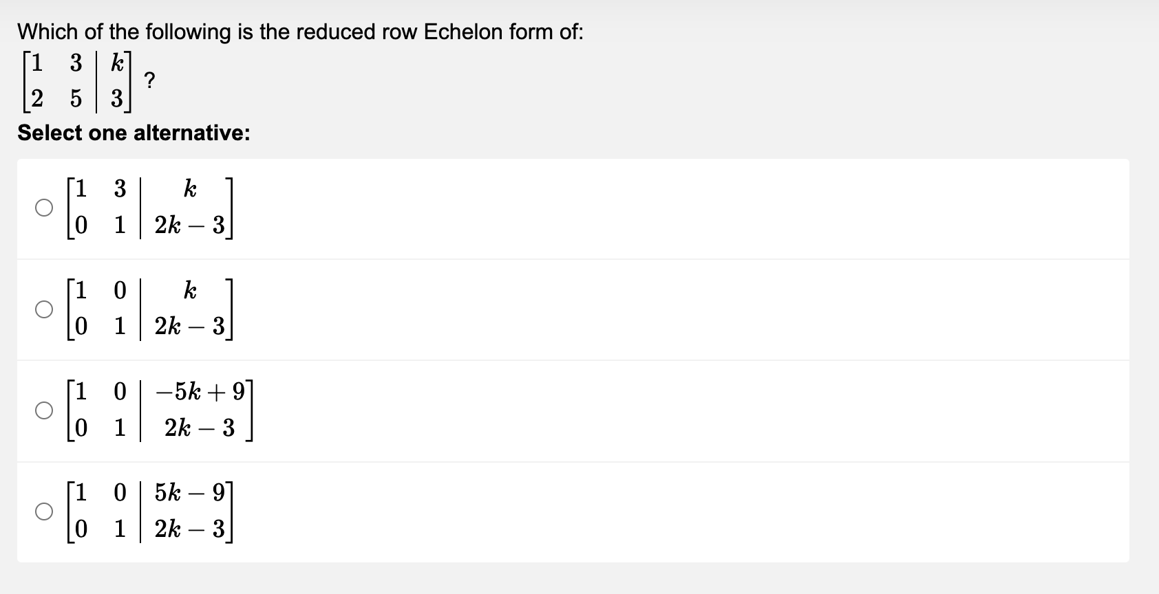 Solved Which of the following is the reduced row Echelon | Chegg.com