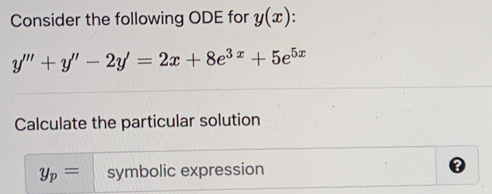 Solved Consider the following ODE for y(x): y" + y' – 2y = | Chegg.com