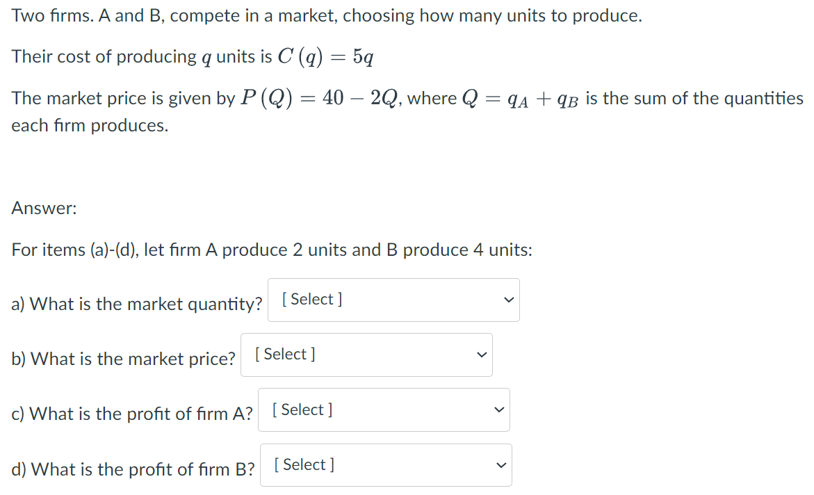 Solved Two Firms. A And B, Compete In A Market, Choosing How | Chegg.com