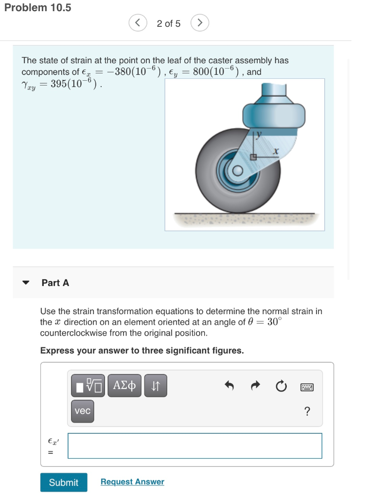 Solved Problem 10.5 > 2 of 5 The state of strain at the | Chegg.com