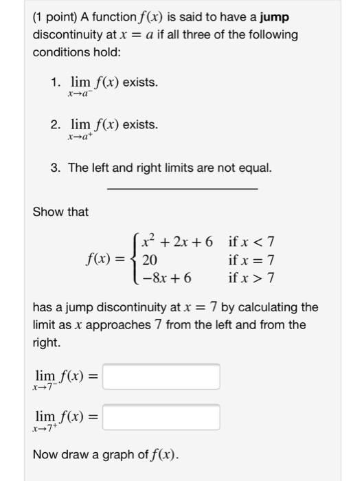 Solved (1 point) A function f(x) is said to have a jump | Chegg.com
