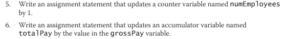 Solved 5. Write an assignment statement that updates a | Chegg.com
