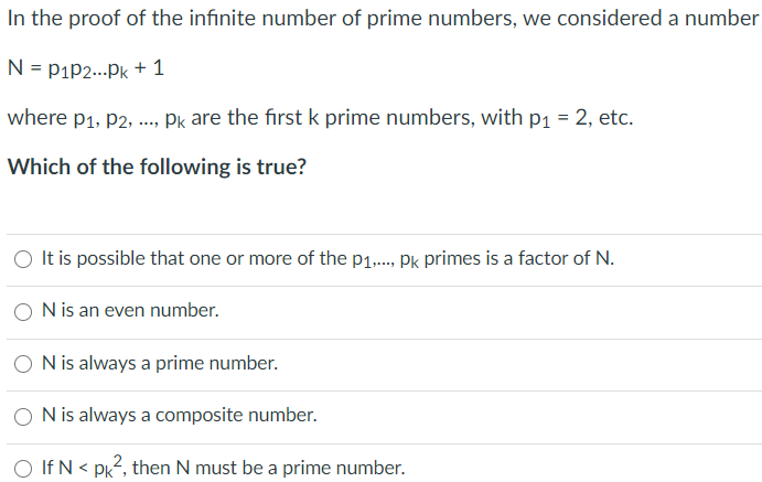 Solved In the proof of the infinite number of prime numbers, | Chegg.com