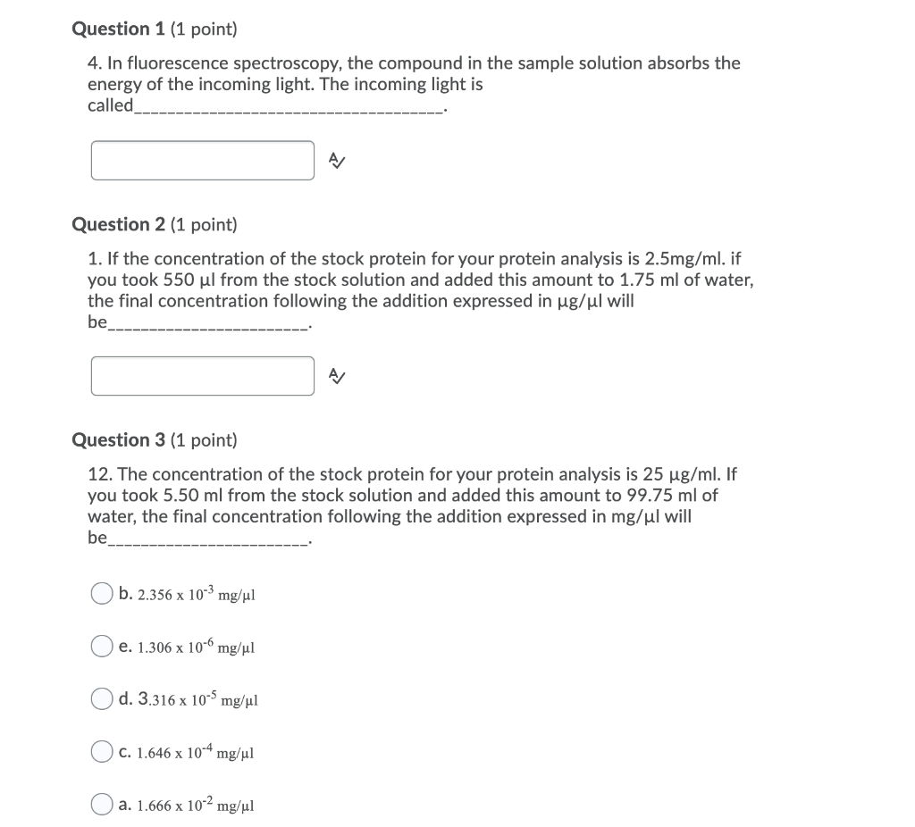 Solved Question 1 (1 point) 4. In fluorescence spectroscopy,