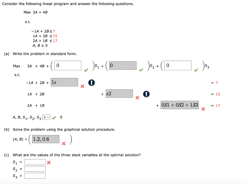 Solved Max3A+4B s.t. −1A+2B≤7A,B≥01A+2B≤152A+1B≤17 (a) Write | Chegg.com