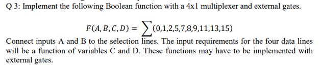Solved Q 3: Implement the following Boolean function with a | Chegg.com