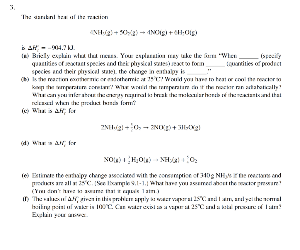 Solved 3. The standard heat of the reaction 4NH3(g) + 502(g)